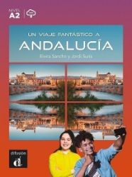 Un viaje fantástico a Andalucía (A2) - Libro + MP3 descargable - Učebnice španělštiny pro ZŠ Un viaje fantástico a Andalucía (A2) - Libro + MP3 descargable