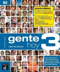 Gente Hoy 3 (B2) – Edición híbrida Libro del alumno + Campus (12 meses) Gente Hoy 3 (B2) – Edición híbrida Libro del alumno + Campus (12 meses)