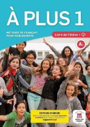 A plus! 1 (A1) - Édition hybride Livre de l'éleve + Espacevirtuel (12 mois) A plus! 1 (A1) - Édition hybride Livre de l'éleve + Espacevirtuel (12 mois)