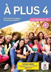 A plus! 4 (B1) - Édition hybride Livre de l'éleve + Espacevirtuel (12 mois) A plus! 4 (B1) - Édition hybride Livre de l'éleve + Espacevirtuel (12 mois)