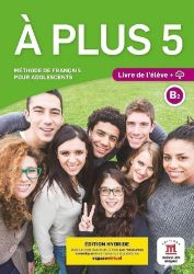 A plus! 5 (B2) - Édition hybride Livre de l'éleve + Espacevirtuel (12 mois) A plus! 5 (B2) - Édition hybride Livre de l'éleve + Espacevirtuel (12 mois)
