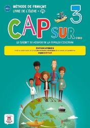 Cap Sur 3 (A2.1) - Édition hybride Livre de l'éleve + Espacevirtuel (12 mois) Cap Sur 3 (A2.1) - Édition hybride Livre de l'éleve + Espacevirtuel (12 mois)