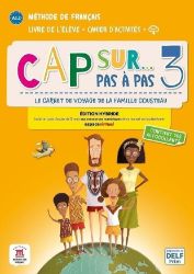 Cap Sur 3 pas a pas (A1.2) - Édition hybride Livre de l'éleve/Cahier d'exercices + Espacev Cap Sur 3 pas a pas (A1.2) - Édition hybride Livre de l'éleve/Cahier d'exercices + Espacev