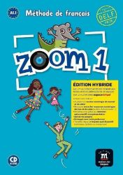 Zoom 1 (A1.1) - Édition hybride Livre de l'éleve + Espacevirtuel (12 mois) Zoom 1 (A1.1) - Édition hybride Livre de l'éleve + Espacevirtuel (12 mois)