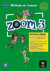 Zoom 3 (A2.1) - Édition hybride Livre de l'éleve + Espacevirtuel (12 mois) Zoom 3 (A2.1) - Édition hybride Livre de l'éleve + Espacevirtuel (12 mois)
