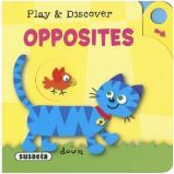 Play and discover - Opposites AJ - Dětská cizojazyčná literatura Play and discover - Opposites AJ