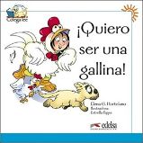 Colega lee 1 Quiero ser una gallina! Colega lee 1 Quiero ser una gallina!