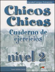 Chicos Chicas 2: Pracovní sešit - María Ángeles Palomino - Učebnice španělštiny pro SŠ Chicos Chicas 2: Pracovní sešit