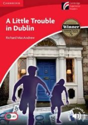 Little Trouble in Dublin Level 1 Beginner/Elementary Little Trouble in Dublin Level 1 Beginner/Elementary