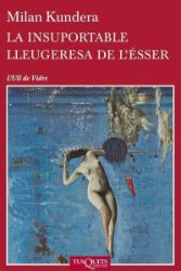 La Insuportable Lleugeresa De L'esser