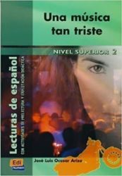 Lecturas graduadas Superior - Una música tan triste - Libro Lecturas graduadas Superior - Una música tan triste - Libro