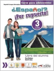 Espaňol? 3/A2+ Por supuesto! Libro del alumno Espaňol? 3/A2+ Por supuesto! Libro del alumno