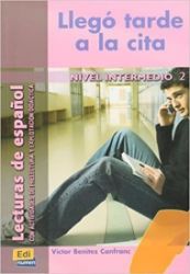 Lecturas graduadas Intermedio - Llegó tarde a la cita - Libro