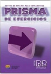 Prisma Avanza B2 - Libro de ejercicios Prisma Avanza B2 - Libro de ejercicios