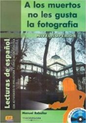 Historias para leer Superior - A los muertos no les gusta ... - Libro + CD Historias para leer Superior - A los muertos no les gusta ... - Libro + CD
