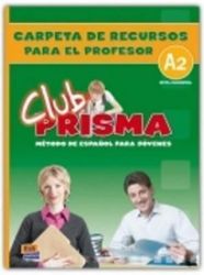 Club Prisma Elemental A2 - Carpeta de recursos para el profesor Club Prisma Elemental A2 - Carpeta de recursos para el profesor