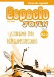 Espacio joven A2.2 - Libro de ejercicios Espacio joven A2.2 - Libro de ejercicios