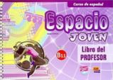 Espacio joven B1.1 - Libro del profesor Espacio joven B1.1 - Libro del profesor