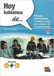 Hoy hablamos de … - A1+A2 Hoy hablamos de … - A1+A2