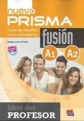 Prisma Fusión Nuevo (A1+A2) - Libro del profesor Prisma Fusión Nuevo (A1+A2) - Libro del profesor