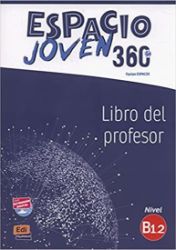 Espacio joven 360 B1.2 - Libro del profesor Espacio joven 360 B1.2 - Libro del profesor