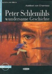 Peter Schlemihls Wundersame Geschichte + CD Peter Schlemihls Wundersame Geschichte + CD