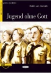 Jugend ohne Gott + CD - Čtení v němčině Jugend ohne Gott + CD