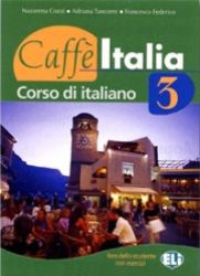 Caffe Italia 3 - Libro dello studente + Audio CD - Učebnice italštiny Caffe Italia 3 - Libro dello studente + Audio CD