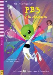 Lecturas ELI Infantiles y Juveniles 2/A1: PB3 y la chaqueta + Downloadable Multimedia - Jane Cadwallader - Čtení ve španělštině Lecturas ELI Infantiles y Juveniles 2/A1: PB3 y la chaqueta + Downloadable Multimedia