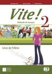 Vite! 2 Livre de l'éleve - kolektiv autorů - Učebnice francouzštiny Vite! 2 Livre de l´éleve