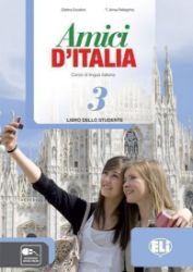 Amici d'Italia - 3 Libro dello studente Amici d'Italia - 3 Libro dello studente