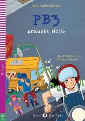 Erste ELI Lektüren 2/A1: PB3 braucht Hilfe + downloadable multimedia Erste ELI Lektüren 2/A1: PB3 braucht Hilfe + downloadable multimedia