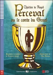 Lectures ELI Juniors 2/A2: Perceval ou le conte du graal + Downloadable multimedia Lectures ELI Juniors 2/A2: Perceval ou le conte du graal + Downloadable multimedia