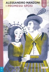 Letture Graduate ELI Giovani Adulti 2/A2: I Promessi Sposi + Downloadable Multimedia Letture Graduate ELI Giovani Adulti 2/A2: I Promessi Sposi + Downloadable Multimedia