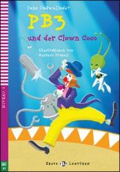 Erste ELI Lektüren 1/A1: PB3 und der Clown Coco + downloadable multimedia - Jane Cadwallader - Čtení v němčině Erste ELI Lektüren 1/A1: PB3 und der Clown Coco + downloadable multimedia