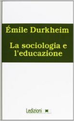 La sociologia e l'educazione - Émile Durkheim - Čtení ve italštině La sociologia e l´educazione