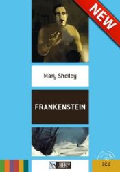 Frankenstein+CD: B2.2 (Liberty) - Mary Shelley - Angličtina na CD a DVD Frankenstein+CD: B2.2 (Liberty)