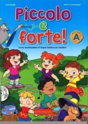Piccolo e forte! A - Libro + CD Audio