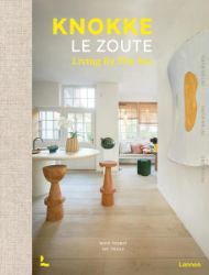 Knokke Le Zoute Interiors: Living by the Sea Knokke Le Zoute Interiors: Living by the Sea