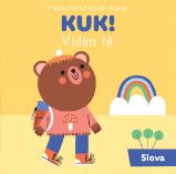 Kuk vidím Tě - Slova - Knihy pro nejmenší Kuk vidím Tě - Slova
