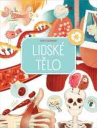 Lidské tělo - Svět zázraků - Dětské Lidské tělo - Svět zázraků