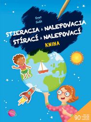 Svět - Stírací a nalepovací kniha / Svet - Stieracia a nalepovacia kniha - Slovenské knihy pro děti Svět - Stírací a nalepovací kniha / Svet - Stieracia a nalepovacia kniha