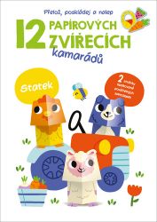 12 papírových zvířecích kamarádů Statek - Kreativní knihy pro děti 12 papírových zvířecích kamarádů Statek