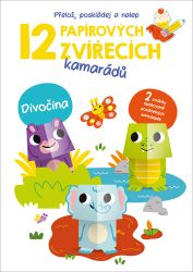 12 papírových zvířecích kamarádů Divočina - Kreativní knihy pro děti 12 papírových zvířecích kamarádů Divočina