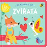 Zvířata - Slova měkoučká na dotyk Zvířata - Slova měkoučká na dotyk