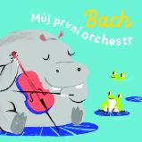 Bach - Můj první orchestr Bach - Můj první orchestr