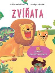 Zvířata - 60 zajímavostí čekajících na odhalení - Encyklopedie zvířat pro děti Zvířata
