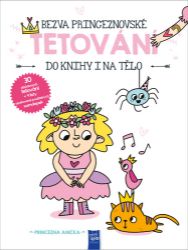 Bezva princeznovské tetování do knihy i na tělo - Princezna Anička
