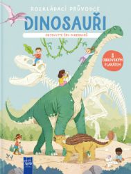 Dinosauři - Objevujte éru dinosaurů - Encyklopedie pro děti Dinosauři