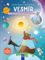 Vesmír - Nechte se ohromit úžasným vesmírem - Encyklopedie pro děti Vesmír